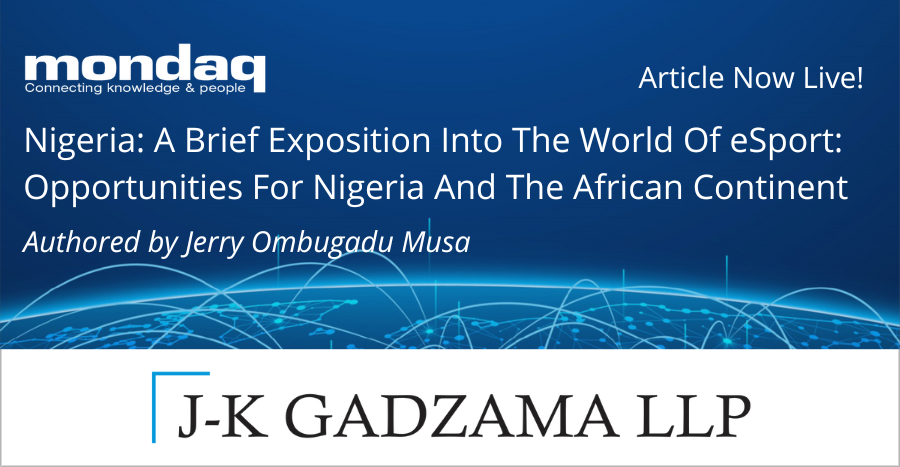 A Brief Exposition Into The World Of eSport: Opportunities For Nigeria And The African Continent